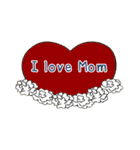 I love you mom.（個別スタンプ：40）