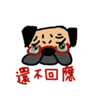 I just want to be a pug, too (Taiwanese)（個別スタンプ：11）