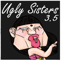 [LINEスタンプ] Ugly sisters 3.5